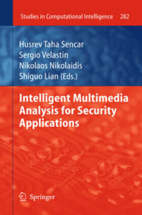 Sencar / Velastin / Nikolaidis |  Intelligent Multimedia Analysis for Security Applications | eBook | Sack Fachmedien