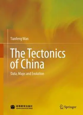 Wan |  The Tectonics of China | Buch |  Sack Fachmedien