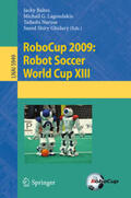 Baltes / Lagoudakis / Naruse |  RoboCup 2009: Robot Soccer World Cup XIII | eBook | Sack Fachmedien