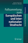 Hecker / Zöller |  Fallsammlung zum Europäischen und Internationalen Strafrecht | eBook | Sack Fachmedien