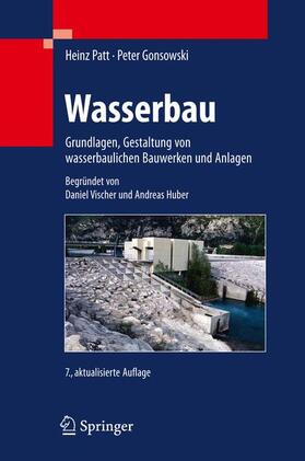Patt / Vischer / Gonsowski | Wasserbau | Buch | 978-3-642-11962-0 | sack.de