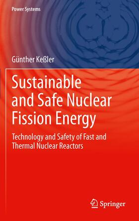 Kessler | Sustainable and Safe Nuclear Fission Energy | Buch | 978-3-642-11989-7 | sack.de