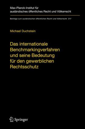 Duchstein | Das internationale Benchmarkingverfahren und seine Bedeutung für den gewerblichen Rechtsschutz | Buch | 978-3-642-12017-6 | sack.de