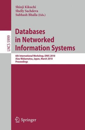 Kikuchi / Bhalla / Sachdeva | Databases in Networked Information Systems | Buch | 978-3-642-12037-4 | sack.de