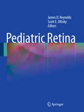 Reynolds / Olitsky |  Pediatric Retina | Buch |  Sack Fachmedien