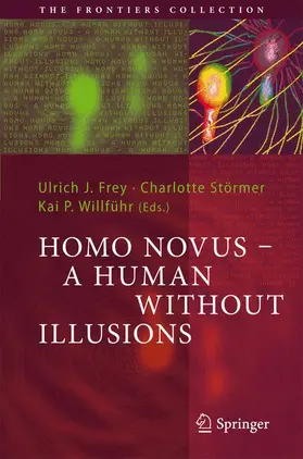 Frey / Willführ / Störmer |  Homo Novus - A Human Without Illusions | Buch |  Sack Fachmedien