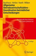 Backhaus / Herbst / Voeth |  Allgemeine Betriebswirtschaftslehre - Koordination betrieblicher Entscheidungen | Buch |  Sack Fachmedien