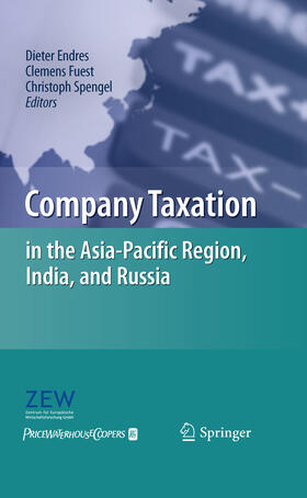 Endres / Fuest / Spengel | Company Taxation in the Asia-Pacific Region, India, and Russia | E-Book | sack.de