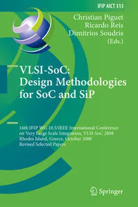 Piguet / Reis / Soudris | VLSI-SoC: Design Methodologies for SoC and SiP | E-Book | sack.de
