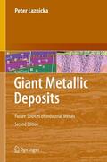 Laznicka |  Laznicka, P: Giant Metallic Deposits | Buch |  Sack Fachmedien