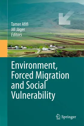 Afifi / Jäger |  Environment, Forced Migration and Social Vulnerability | Buch |  Sack Fachmedien
