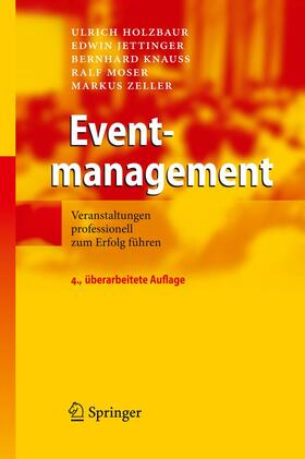 Holzbaur / Jettinger / Zeller |  Eventmanagement | Buch |  Sack Fachmedien