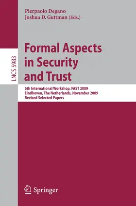 Degano / Guttman |  Formal Aspects in Security and Trust | Buch |  Sack Fachmedien