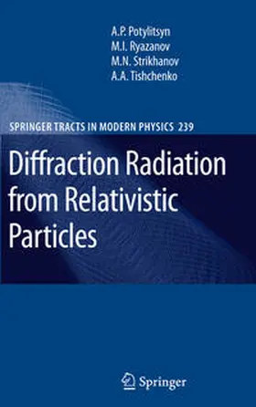 Potylitsyn / Ryazanov / Strikhanov |  Diffraction Radiation from Relativistic Particles | eBook | Sack Fachmedien