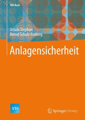Schulz-Forberg / Stephan |  Anlagensicherheit | Buch |  Sack Fachmedien