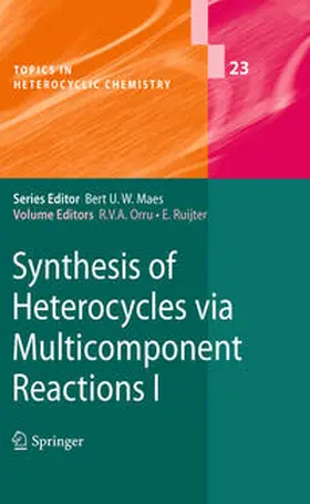 Orru / Ruijter |  Synthesis of Heterocycles via Multicomponent Reactions I | eBook | Sack Fachmedien