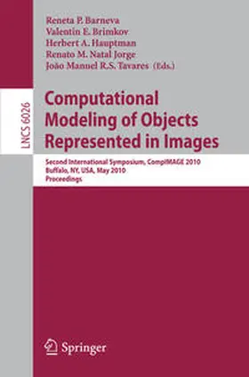 Barneva / Brimkov / Hauptman |  Computational Modeling of Objects Represented in Images | eBook | Sack Fachmedien