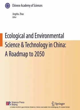 Zhao | Ecological and Environmental Science & Technology in China: A Roadmap to 2050 | E-Book | www.sack.de