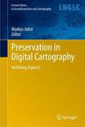 Jobst |  Preservation in Digital Cartography | Buch |  Sack Fachmedien