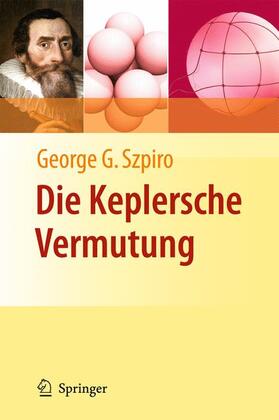 Szpiro |  Die Keplersche Vermutung | Buch |  Sack Fachmedien