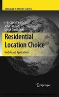 Pagliara / Preston / Simmonds |  Residential Location Choice | eBook | Sack Fachmedien