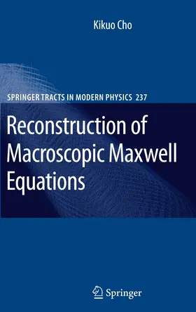 Cho |  Reconstruction of Macroscopic Maxwell Equations | Buch |  Sack Fachmedien