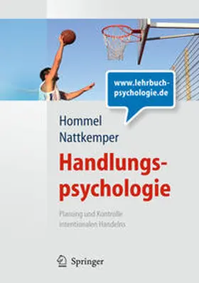 Hommel / Nattkemper |  Handlungspsychologie. Planung und Kontrolle intentionalen Handelns | Buch |  Sack Fachmedien