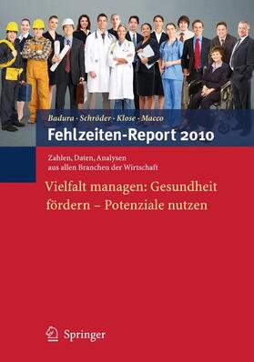Badura / Macco / Schröder | Fehlzeiten-Report 2010 | Buch | 978-3-642-12897-4 | sack.de