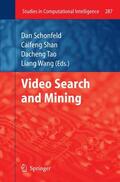 Schonfeld / Wang / Shan |  Video Search and Mining | Buch |  Sack Fachmedien
