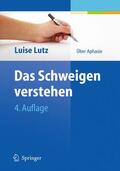 Lutz |  Das Schweigen verstehen | Buch |  Sack Fachmedien