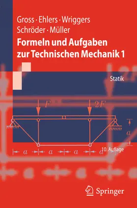 Gross / Ehlers / Wriggers |  Formeln und Aufgaben zur Technischen Mechanik 1 | eBook | Sack Fachmedien
