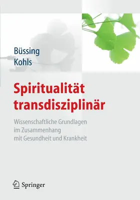 Büssing / Kohls |  Spiritualität transdisziplinär | eBook | Sack Fachmedien