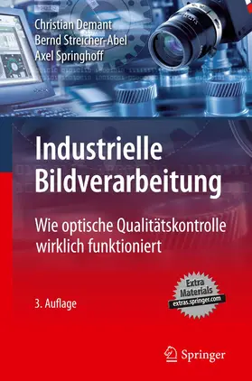 Demant / Springhoff / Streicher-Abel |  Industrielle Bildverarbeitung | Buch |  Sack Fachmedien