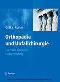 Grifka / Kuster |  Orthopädie und Unfallchirurgie | eBook | Sack Fachmedien