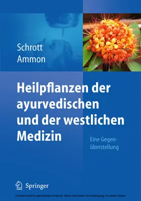 Schrott / Ammon |  Heilpflanzen der ayurvedischen und der westlichen Medizin | eBook | Sack Fachmedien