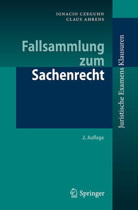 Czeguhn / Ahrens | Fallsammlung zum Sachenrecht | E-Book | sack.de