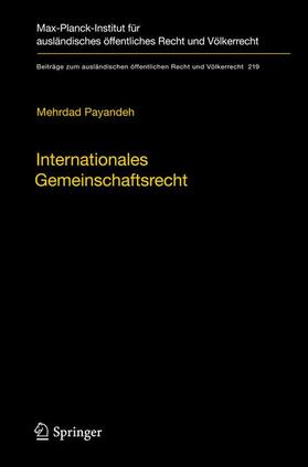Payandeh | Payandeh, M: Internationales Gemeinschaftsrecht | Buch | 978-3-642-13140-0 | sack.de
