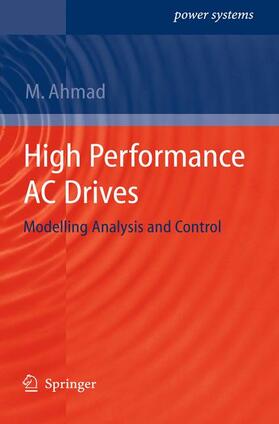 Ahmad | High Performance AC Drives | Buch | 978-3-642-13149-3 | sack.de