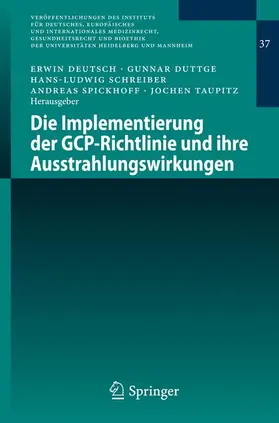 Deutsch / Duttge / Taupitz |  Die Implementierung der GCP-Richtlinie und ihre Ausstrahlungswirkungen | Buch |  Sack Fachmedien