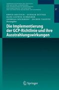 Deutsch / Duttge / Taupitz |  Die Implementierung der GCP-Richtlinie und ihre Ausstrahlungswirkungen | Buch |  Sack Fachmedien