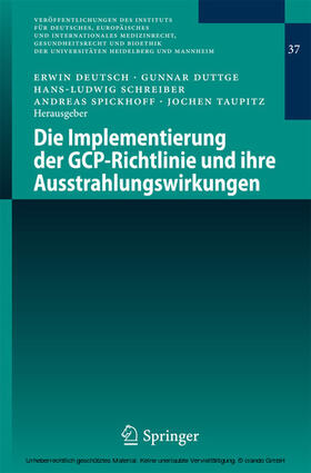 Deutsch / Taupitz / Duttge | Die Implementierung der GCP-Richtlinie und ihre Ausstrahlungswirkungen | E-Book | sack.de