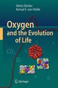 van Holde / Decker |  Oxygen and the Evolution of Life | Buch |  Sack Fachmedien