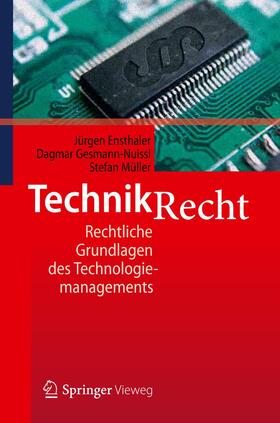 Ensthaler / Müller / Gesmann-Nuissl | Technikrecht | Buch | 978-3-642-13187-5 | sack.de