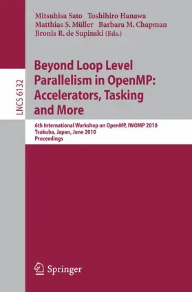 Sato / Hanawa / Müller |  Beyond Loop Level Parallelism in OpenMP: Accelerators, Tasking and More | Buch |  Sack Fachmedien