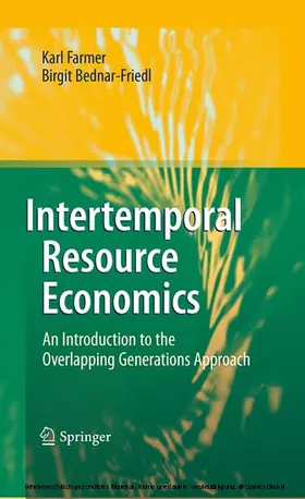 Farmer / Bednar-Friedl |  Intertemporal Resource Economics | eBook | Sack Fachmedien