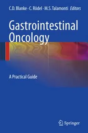 Blanke / Rödel / Talamonti |  Gastrointestinal Oncology | eBook | Sack Fachmedien