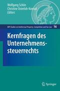 Osterloh-Konrad / Schön |  Kernfragen des Unternehmenssteuerrechts | Buch |  Sack Fachmedien