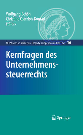 Schön / Osterloh-Konrad |  Kernfragen des Unternehmenssteuerrechts | eBook | Sack Fachmedien