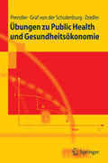 Prenzler / Graf von der Schulenburg / Zeidler |  Übungen zu Public Health und Gesundheitsökonomie | eBook | Sack Fachmedien