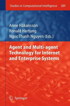 Hakansson / Nguyen / Hartung | Agent and Multi-agent Technology for Internet and Enterprise Systems | Buch | 978-3-642-13525-5 | sack.de